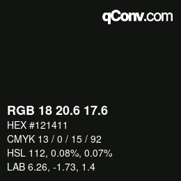 カラーコード: RGB 18 20.6 17.6 | qconv.com