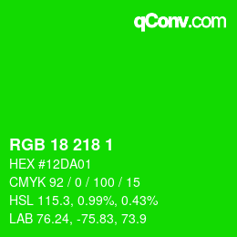 カラーコード: RGB 18 218 1 | qconv.com