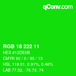 Farbcode: RGB 18 222 11 | qconv.com