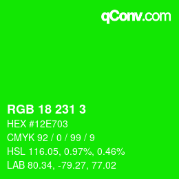 カラーコード: RGB 18 231 3 | qconv.com