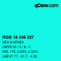 カラーコード: RGB 18 246 227 | qconv.com
