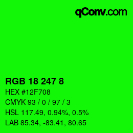 カラーコード: RGB 18 247 8 | qconv.com