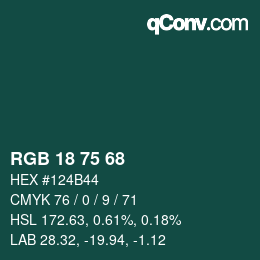 Color code: RGB 18 75 68 | qconv.com