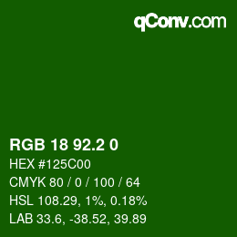 カラーコード: RGB 18 92.2 0 | qconv.com