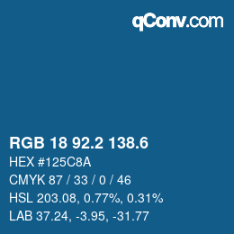 カラーコード: RGB 18 92.2 138.6 | qconv.com