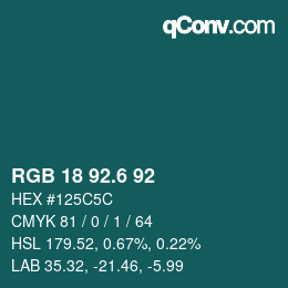 カラーコード: RGB 18 92.6 92 | qconv.com