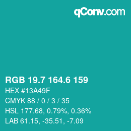 カラーコード: RGB 19.7 164.6 159 | qconv.com