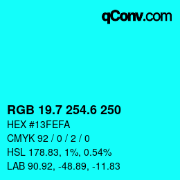 カラーコード: RGB 19.7 254.6 250 | qconv.com