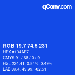 カラーコード: RGB 19.7 74.6 231 | qconv.com