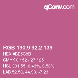 カラーコード: RGB 190.9 92.2 139 | qconv.com