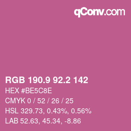 カラーコード: RGB 190.9 92.2 142 | qconv.com