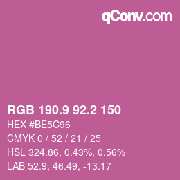カラーコード: RGB 190.9 92.2 150 | qconv.com