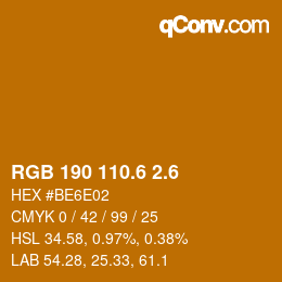 カラーコード: RGB 190 110.6 2.6 | qconv.com