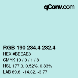 カラーコード: RGB 190 234.4 232.4 | qconv.com