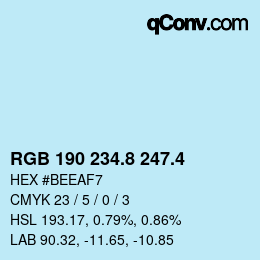 カラーコード: RGB 190 234.8 247.4 | qconv.com