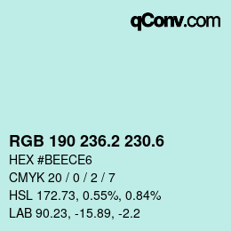 カラーコード: RGB 190 236.2 230.6 | qconv.com