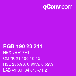 Color code: RGB 190 23 241 | qconv.com