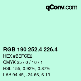 カラーコード: RGB 190 252.4 226.4 | qconv.com