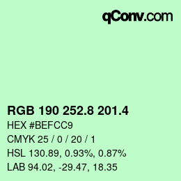 カラーコード: RGB 190 252.8 201.4 | qconv.com