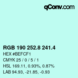 カラーコード: RGB 190 252.8 241.4 | qconv.com