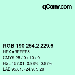カラーコード: RGB 190 254.2 229.6 | qconv.com