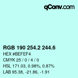 カラーコード: RGB 190 254.2 244.6 | qconv.com