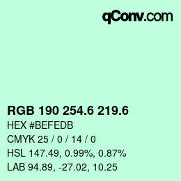 カラーコード: RGB 190 254.6 219.6 | qconv.com