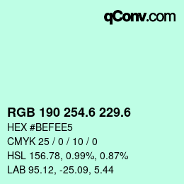 カラーコード: RGB 190 254.6 229.6 | qconv.com