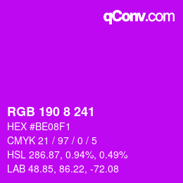 カラーコード: RGB 190 8 241 | qconv.com