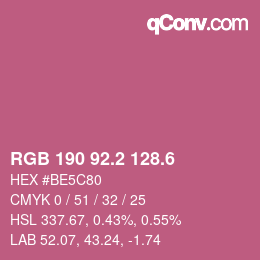 カラーコード: RGB 190 92.2 128.6 | qconv.com
