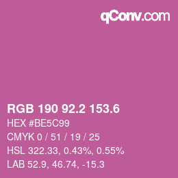 カラーコード: RGB 190 92.2 153.6 | qconv.com