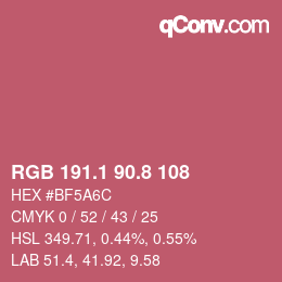 カラーコード: RGB 191.1 90.8 108 | qconv.com