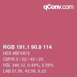 カラーコード: RGB 191.1 90.8 114 | qconv.com