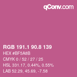 カラーコード: RGB 191.1 90.8 139 | qconv.com