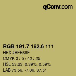 カラーコード: RGB 191.7 182.6 111 | qconv.com
