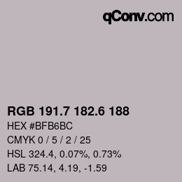 カラーコード: RGB 191.7 182.6 188 | qconv.com