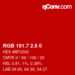 カラーコード: RGB 191.7 2.6 0 | qconv.com