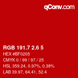 カラーコード: RGB 191.7 2.6 5 | qconv.com