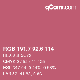 カラーコード: RGB 191.7 92.6 114 | qconv.com