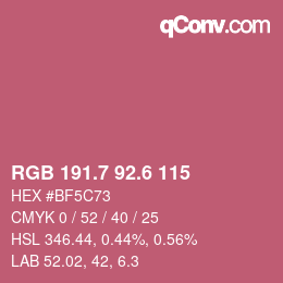 カラーコード: RGB 191.7 92.6 115 | qconv.com