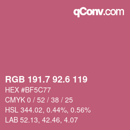 カラーコード: RGB 191.7 92.6 119 | qconv.com