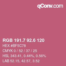 カラーコード: RGB 191.7 92.6 120 | qconv.com