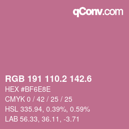 カラーコード: RGB 191 110.2 142.6 | qconv.com
