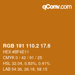 カラーコード: RGB 191 110.2 17.6 | qconv.com
