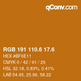 カラーコード: RGB 191 110.6 17.6 | qconv.com