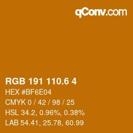 カラーコード: RGB 191 110.6 4 | qconv.com