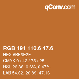 カラーコード: RGB 191 110.6 47.6 | qconv.com