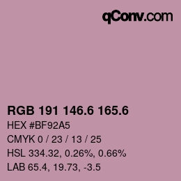 カラーコード: RGB 191 146.6 165.6 | qconv.com