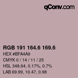 カラーコード: RGB 191 164.6 169.6 | qconv.com