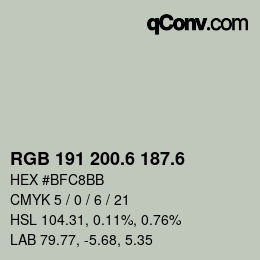 カラーコード: RGB 191 200.6 187.6 | qconv.com